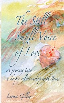 Book cover for The Still Small Voice of Love