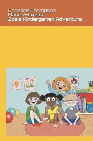 Cover of Zoe's Kindergarten Adventure