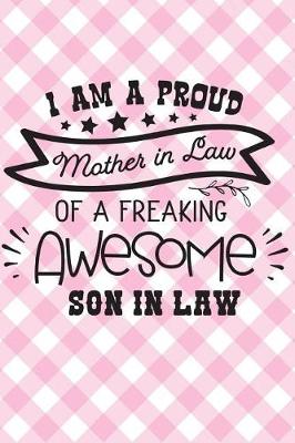 Book cover for I'm a Proud Mother in Law of a Freaking Awesome Son in Law