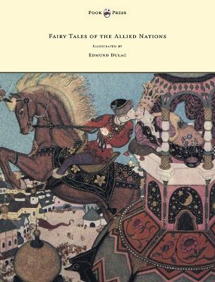 Book cover for Fairy Tales of the Allied Nations - Illustrated by Edmund Dulac