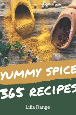 Cover of 365 Yummy Spice Recipes