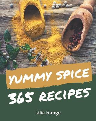 Book cover for 365 Yummy Spice Recipes