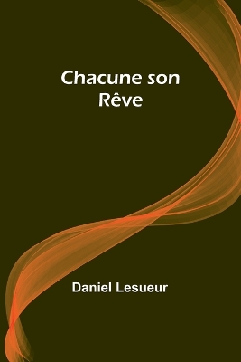 Book cover for Chacune son R�ve