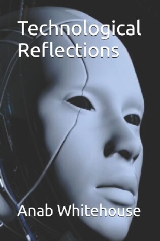 Cover of Technological Reflections