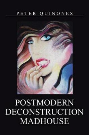 Cover of Postmodern Deconstruction Madhouse