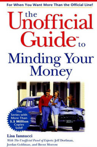 Cover of The Unofficial Guide to Minding Your Money