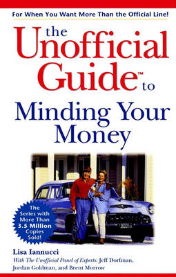Book cover for The Unofficial Guide to Minding Your Money