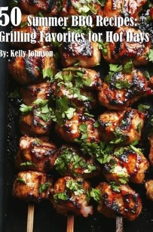 Cover of 50 Summer BBQ Recipes