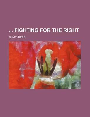 Book cover for Fighting for the Right