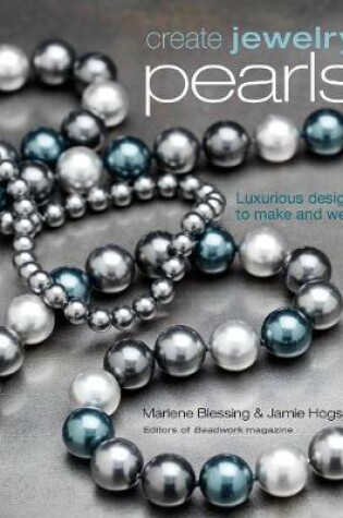 Cover of Create Jewelry: Pearls