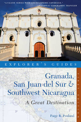 Cover of Explorer's Guide Granada, San Juan del Sur & Southwest Nicaragua