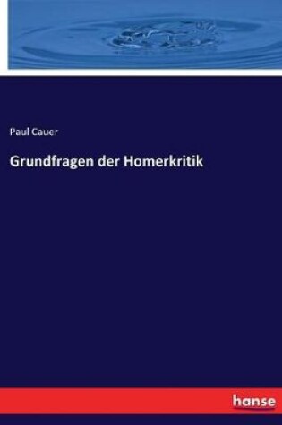 Cover of Grundfragen der Homerkritik