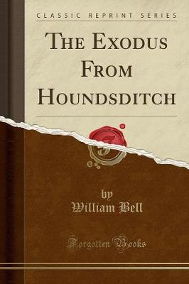 Book cover for The Exodus from Houndsditch (Classic Reprint)