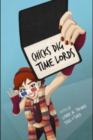 Cover of Chicks Dig Time Lords: A Celebration of