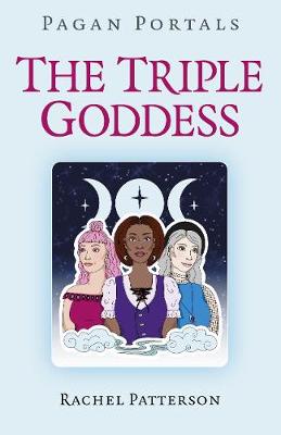 Book cover for Pagan Portals - The Triple Goddess
