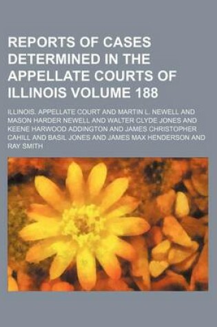 Cover of Reports of Cases Determined in the Appellate Courts of Illinois Volume 188