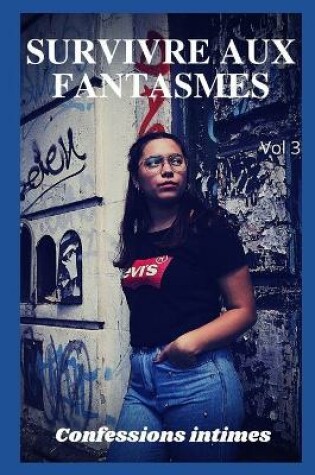 Cover of Survivre aux fantasmes (vol 3)