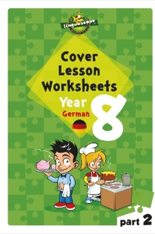 Cover of Cover Lesson Worksheets - Year 8 German Part 2