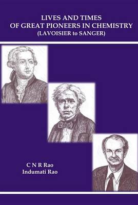 Book cover for Lives and Times of Great Pioneers in Chemistry