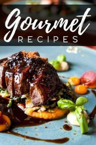 Cover of Gourmet Recipes