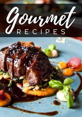 Book cover for Gourmet Recipes