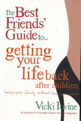 Book cover for The Best Friends' Guide to Getting Your Life Back