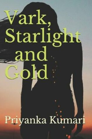 Cover of Vark, Starlight and Gold