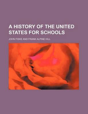 Book cover for A History of the United States for Schools