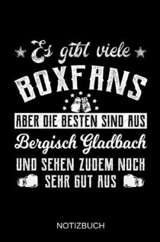 Cover of Es gibt viele Boxfans aber die besten sind aus Bergisch Gladbach und sehen zudem noch sehr gut aus