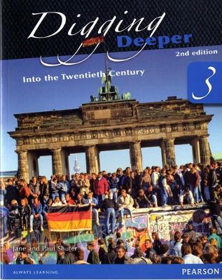 Book cover for Digging Deeper 3: Into the Twentieth Century Second Edition Student Book