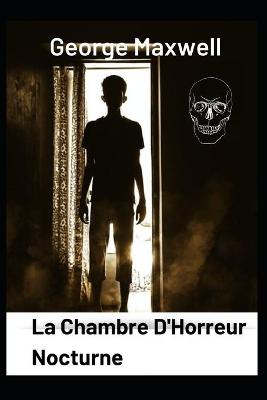 Book cover for La chambre d'horreur nocturne