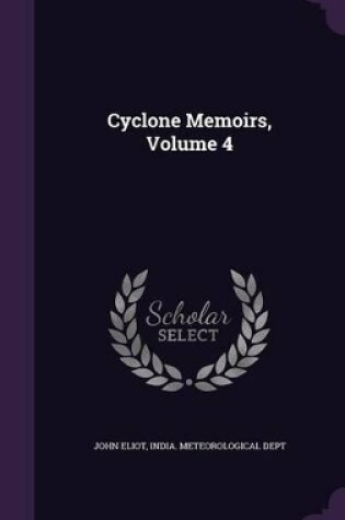 Cover of Cyclone Memoirs, Volume 4