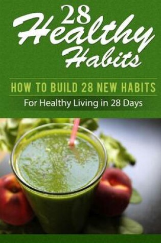 Cover of 28 Healthy Habits
