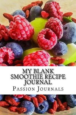 Book cover for My Blank Smoothie Recipe Journal