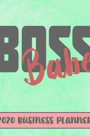 Cover of Boss Babe 2020 Business Planner