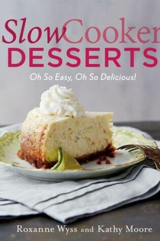 Cover of Slow Cooker Desserts