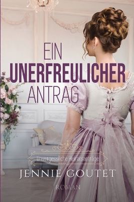 Book cover for Ein unerfreulicher Antrag