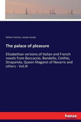Cover of The palace of pleasure
