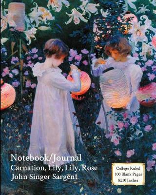 Book cover for Notebook/Journal - Carnation, Lily, Lily Rose - John Singer Sargent