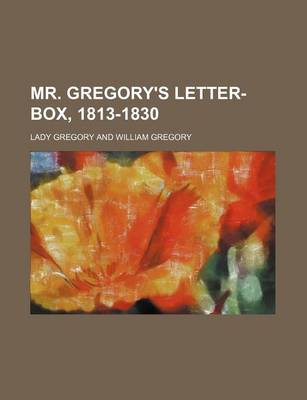 Book cover for Mr. Gregory's Letter-Box, 1813-1830