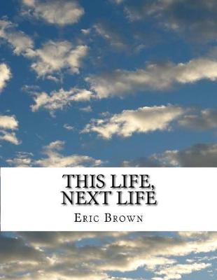 Book cover for This Life, Next Life
