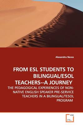 Book cover for From ESL Students to Bilingual/ESOL Teachers--A Journey