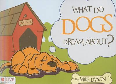 Book cover for What Do Dogs Dream About?