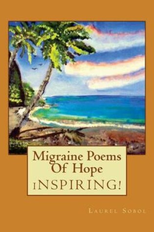 Cover of Migraine Poems Of Hope