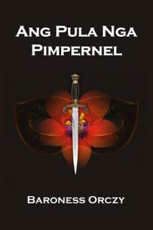 Cover of Ang Pula Nga Pimpernel