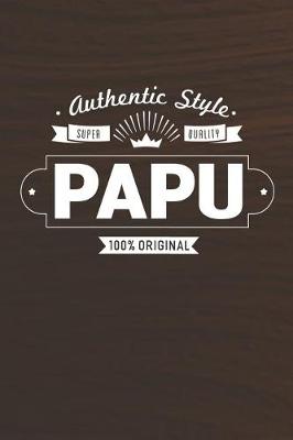 Book cover for Authentic Style Super Quality Papu 100% Original