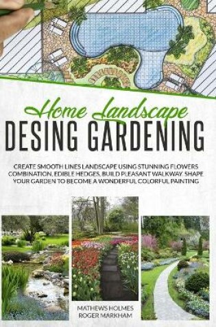 Cover of Home Landscape Design Gardening