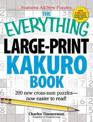 Book cover for The Everything Large-Print Kakuro Book