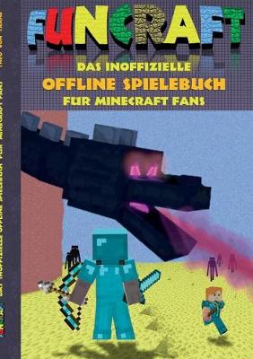 Book cover for Funcraft - Das inoffizielle Offline Spielebuch für Minecraft Fans