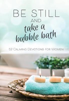 Book cover for Be Still and Take a Bubble Bath